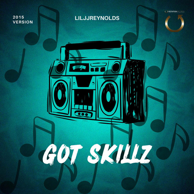 Got Skillz (2015 Version)
