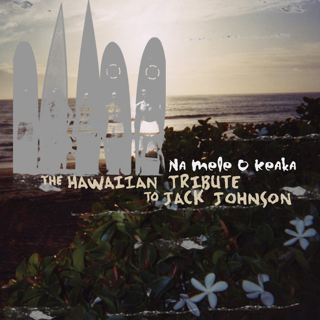 Na Mele O Keaka: The Hawaiian Tribute to Jack Johnson cover art