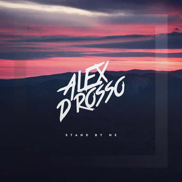Alex D Rosso Stand By Me