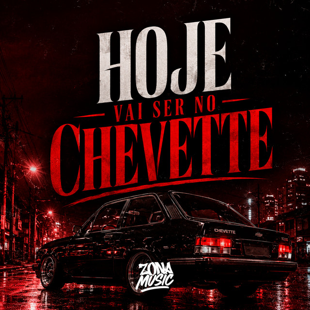 Hoje Vai Ser no Chevette