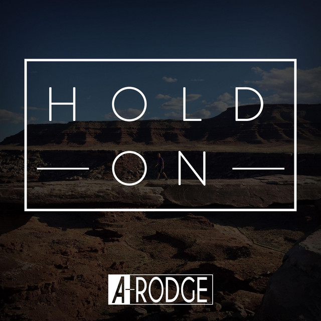 Hold On - Single by A-Rodge | Spotify