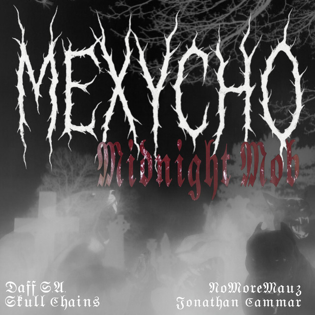MEXYCHO Midnight Mob