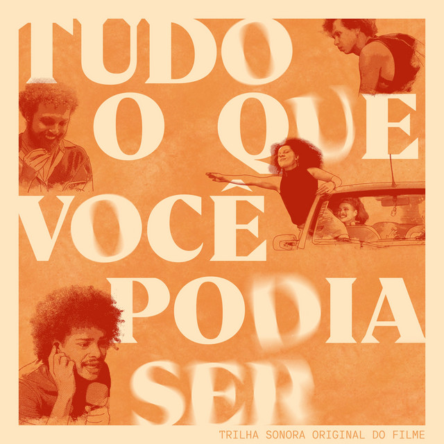 Tudo O Que Você Podia Ser
