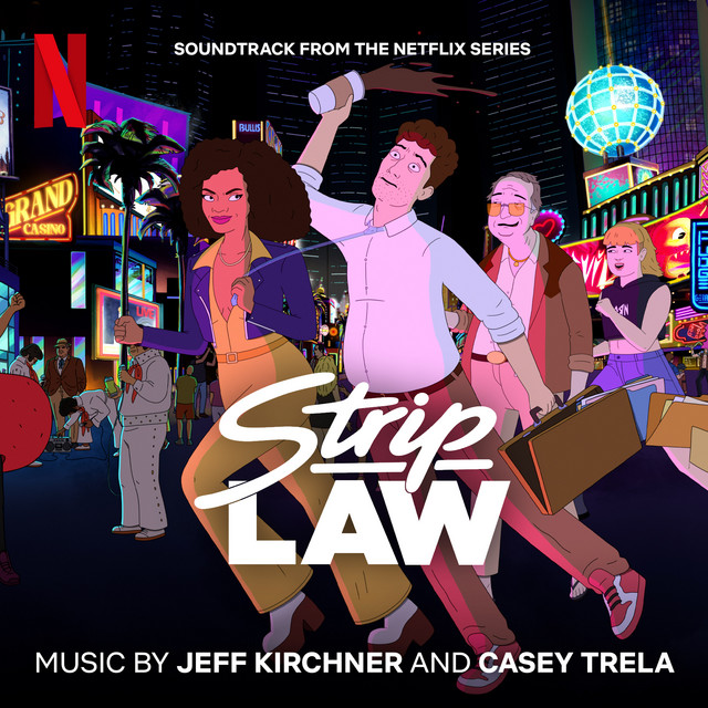  Strip Law (Soundtrack from the Netflix Series)