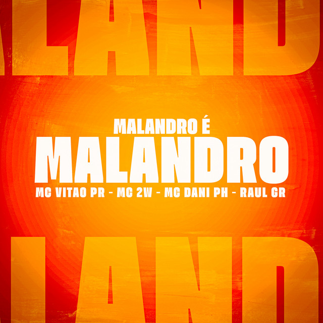 Malandro é Malandro