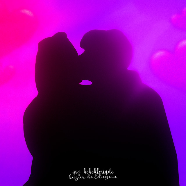 Göz Bebeklerinde Huzur Bulduğum cover art