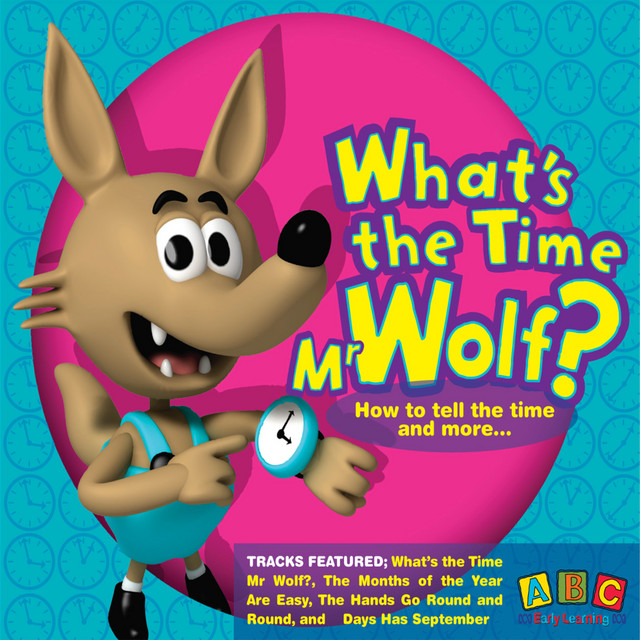 What's The Time Mr Wolf