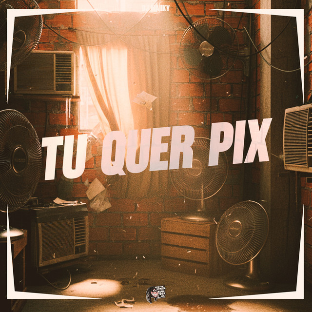 Tu Quer Pix
