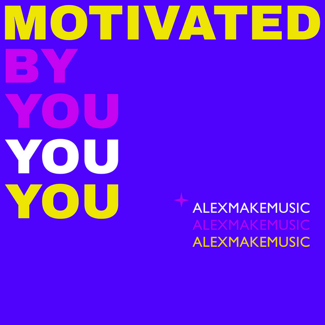 Обкладинка Alex MakeMusic — Motivated by You