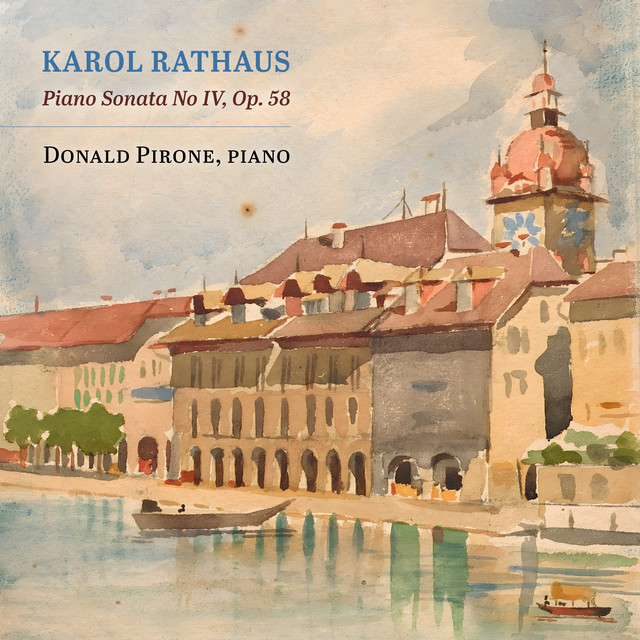 Rathaus: Piano Sonata No. 4, Op. 58
