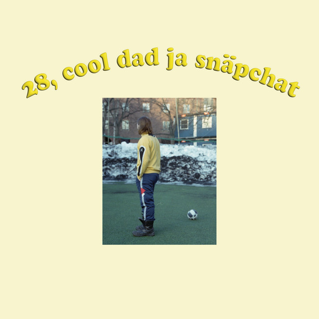 28, cool dad ja snäpchat cover art