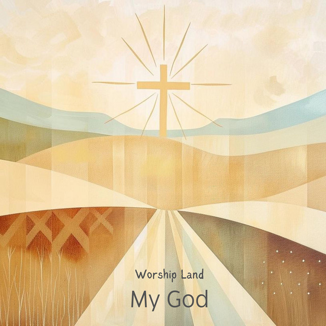 Обкладинка: My God — Worship Land