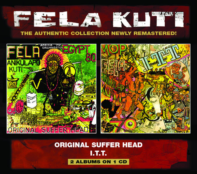 Original Suffer Head / I.T.T. - Album by Fela Kuti | Spotify