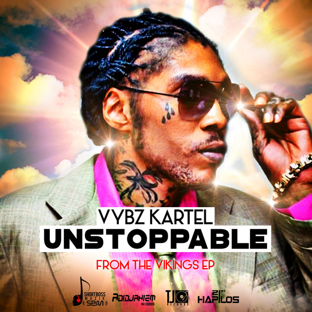 Unstoppable - song and lyrics by Vybz Kartel | Spotify