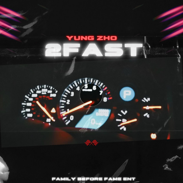 YUNG ZHO – 2FAST
