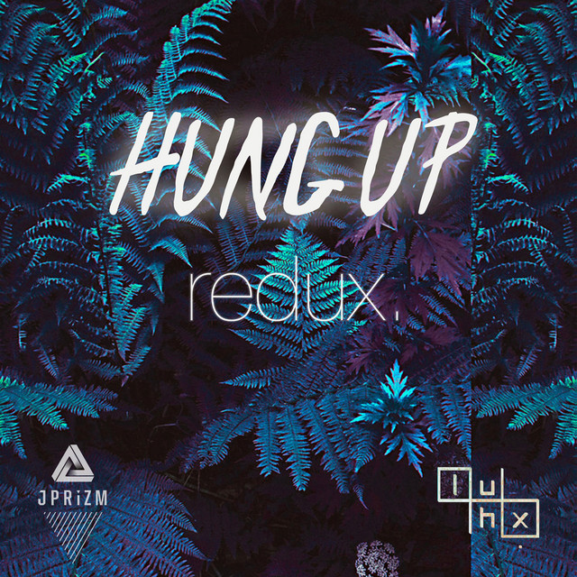 Hung up (Redux). artwork