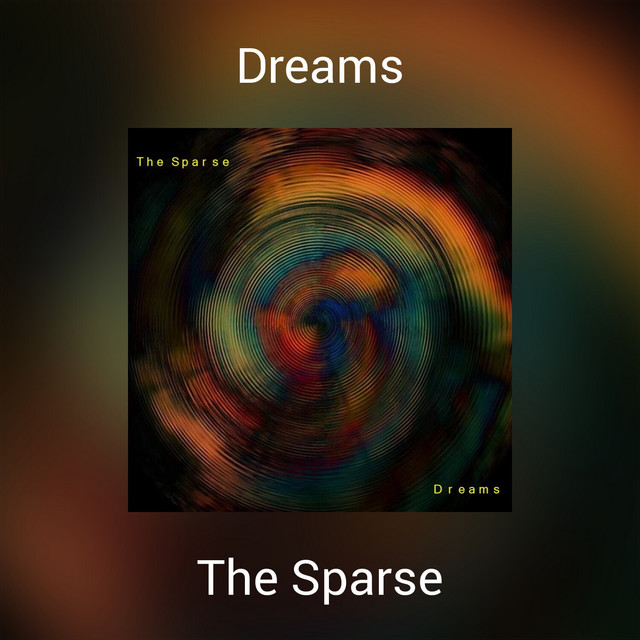 Dreams - Album by The Sparse | Spotify