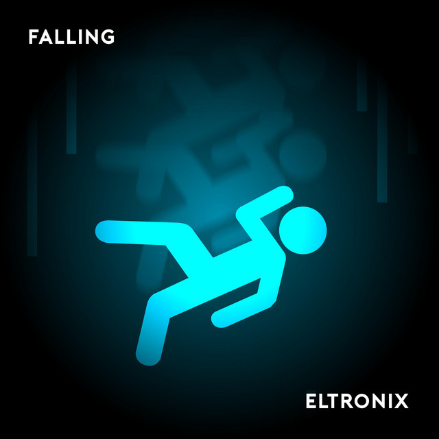 Falling - Single by Eltronix | Spotify