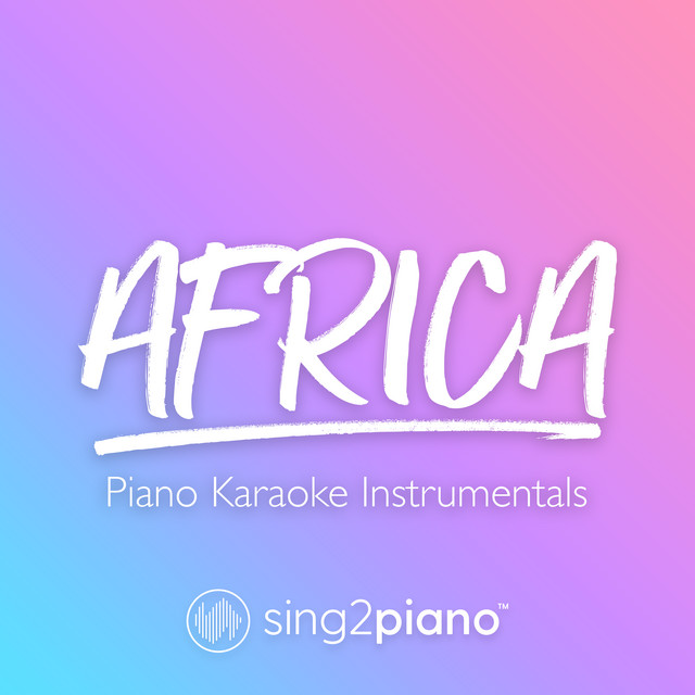 Africa (Shortened) [Originally Performed by TOTO] - Piano Karaoke Version