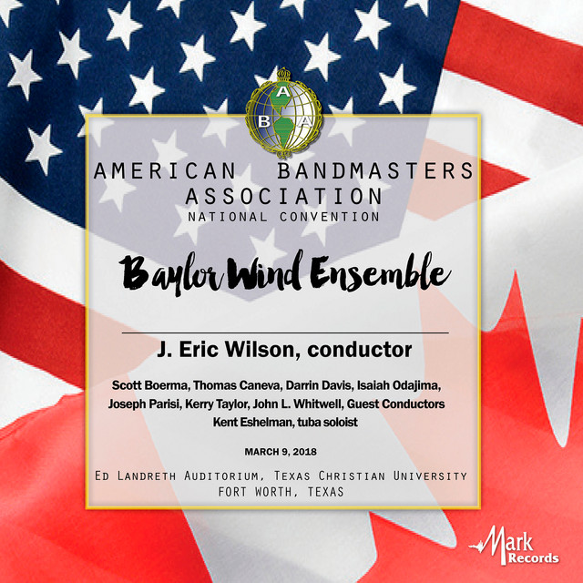 2018 American Bandmasters Association (ABA): Baylor Wind Ensemble [Live] cover art