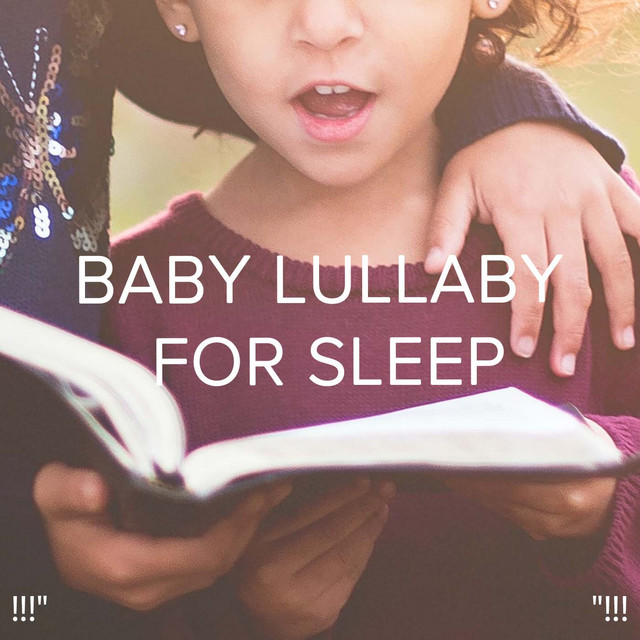 Baby Lullaby For Sleep "!!! - Album by Sleep Baby Sleep | Spotify