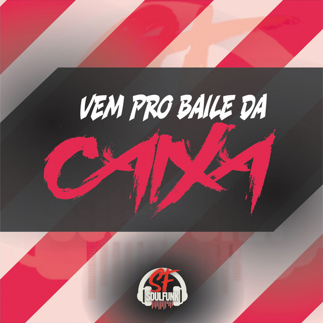 Vem pro Baile da Caixa