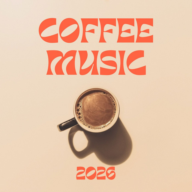 Coffee Music 2026