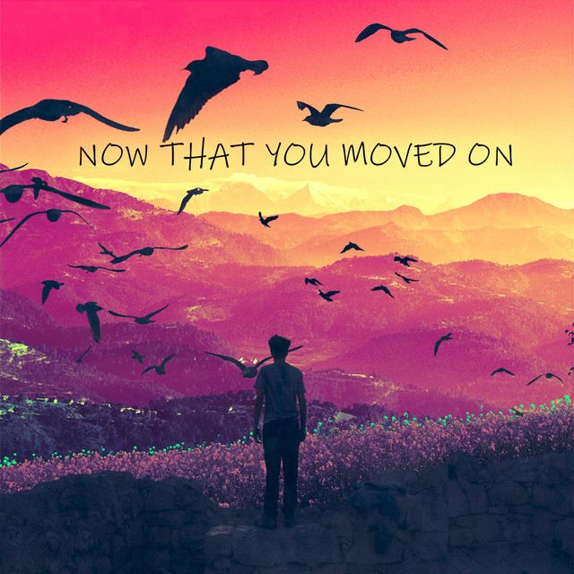 Now That You Moved On cover