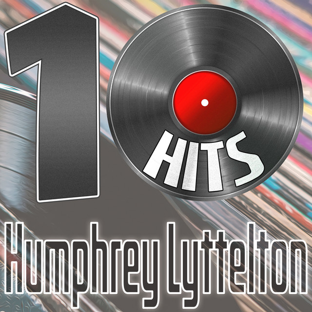 10 Hits of Humphrey Lyttelton cover art