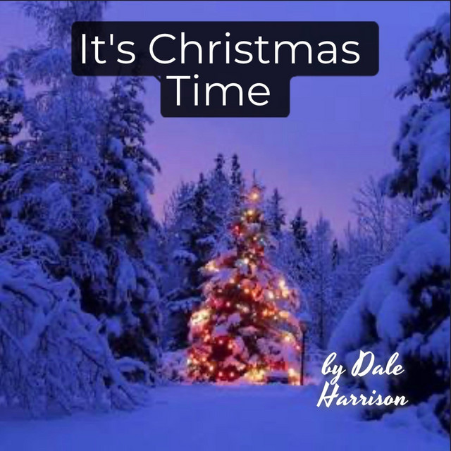 It's Christmas Time - Single by Dale Harrison | Spotify