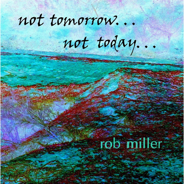 Not Tomorrow, Not Today cover