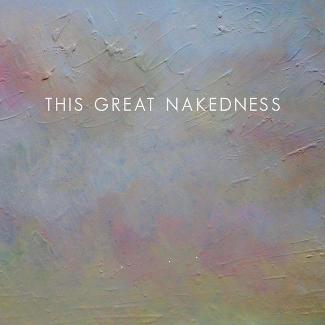 This Great Nakedness cover art