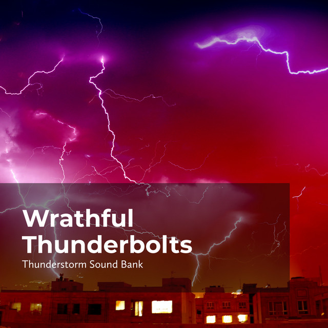 Scornful Thunderclaps - song and lyrics by Thunderstorm Sound Bank ...