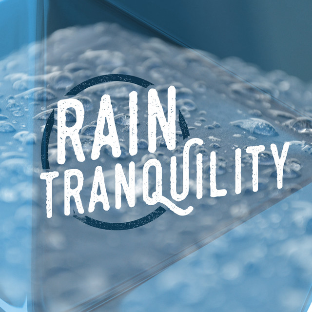Rain: Tranquility by Ambient Rain