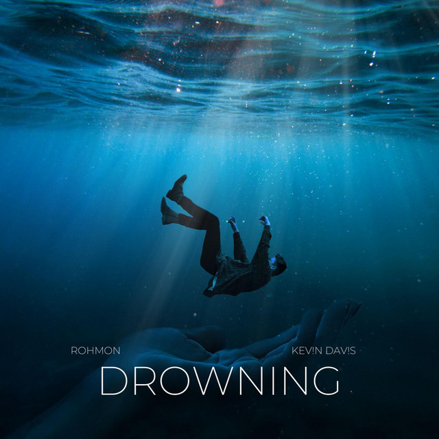Drowning - Single by Rohmon | Spotify