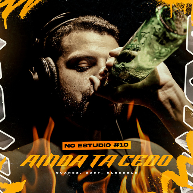 No Estudio 10 Ainda ta Cedo by Gu$t