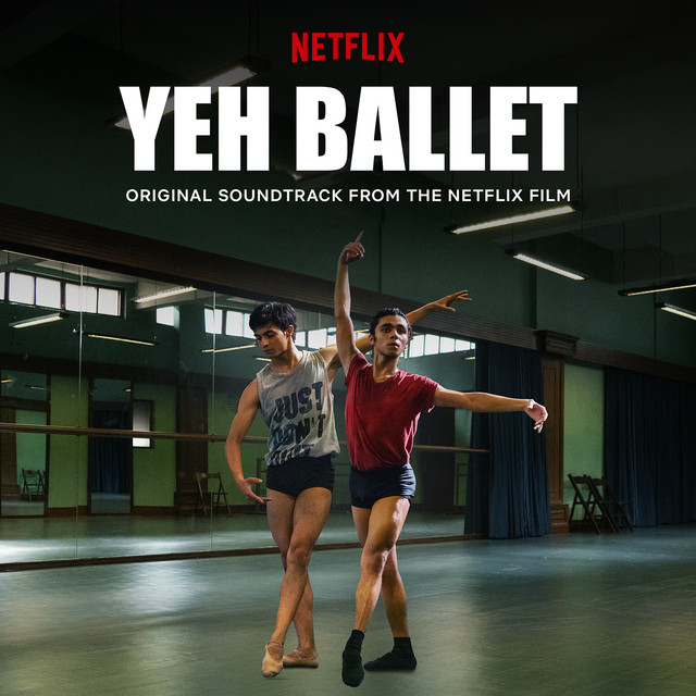 Yeh Ballet (Original Soundtrack From The Netflix Film) cover art