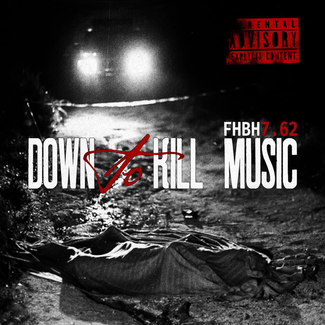 Обкладинка fhbh7.62 — DOWN TO KILL MUSIC