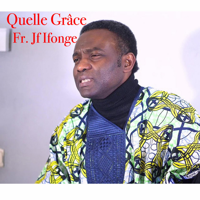 Fr JF Ifonge Quelle Grâce cover art