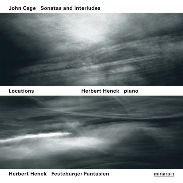 Locations - Cage: Sonatas & Interludes / Henck: Festeburger Fantasien cover art
