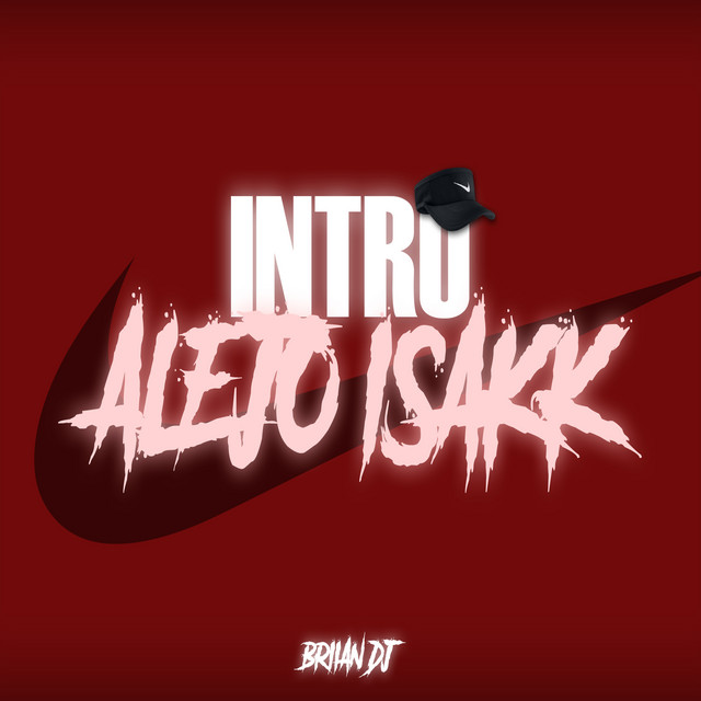 Intro Alejo Isakk Rkt