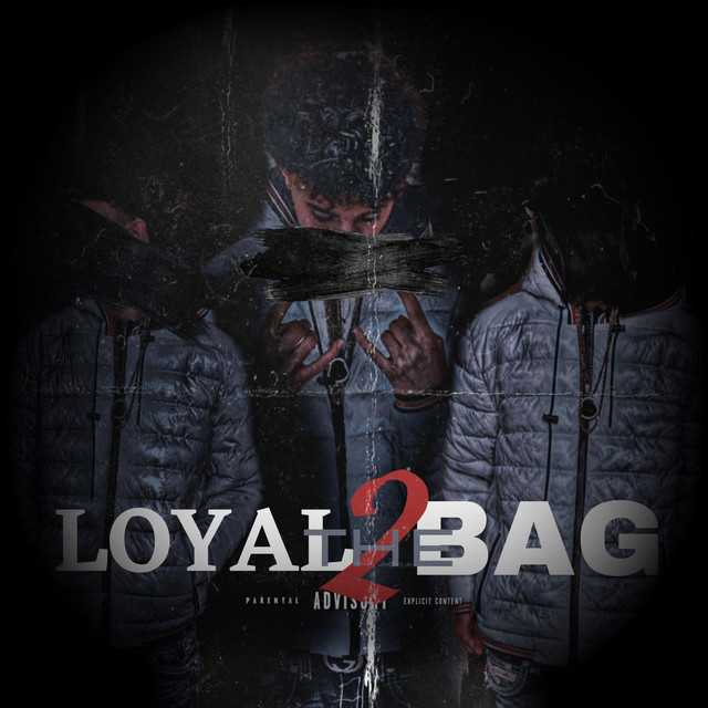 LOYAL 2 THE BAG cover art