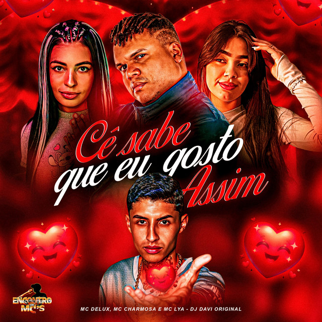 Cê Sabe Que Eu Gosto Assim