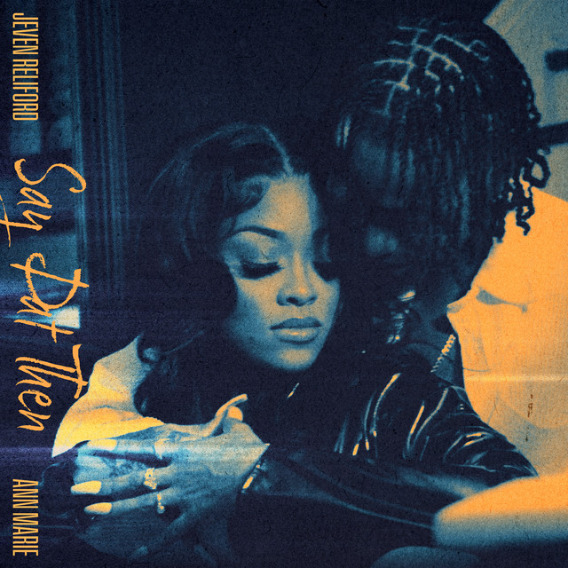 Say Dat Then (feat. Ann Marie) cover art