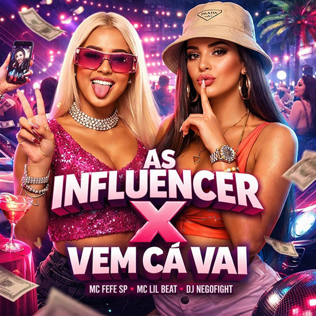 AS INFLUENCER - VEM CÁ VAI