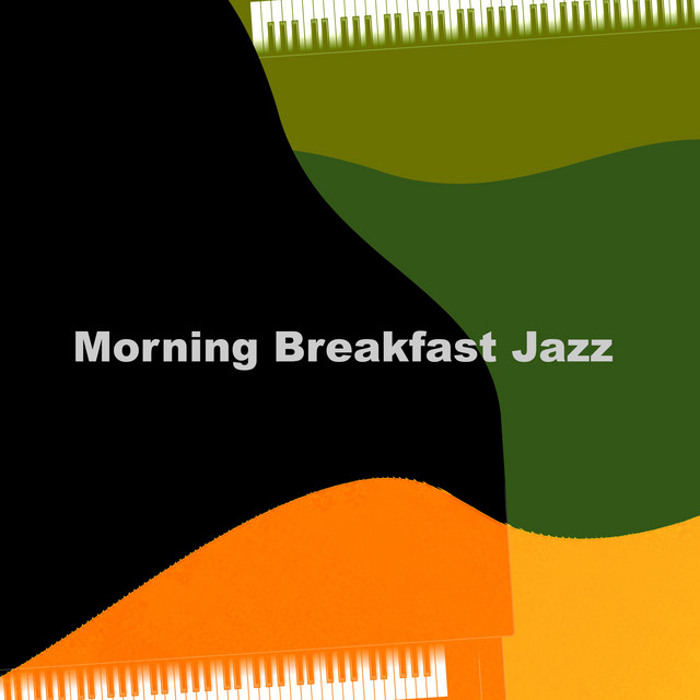Morning Breakfast Jazz - Album by Strumentale Jazz Collezione | Spotify