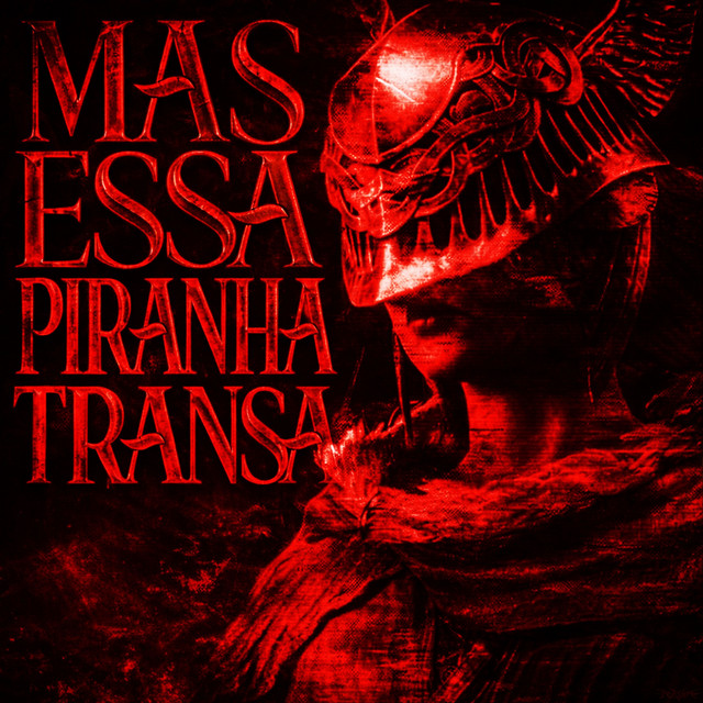 MAS ESSA PIRANHA TRANSA