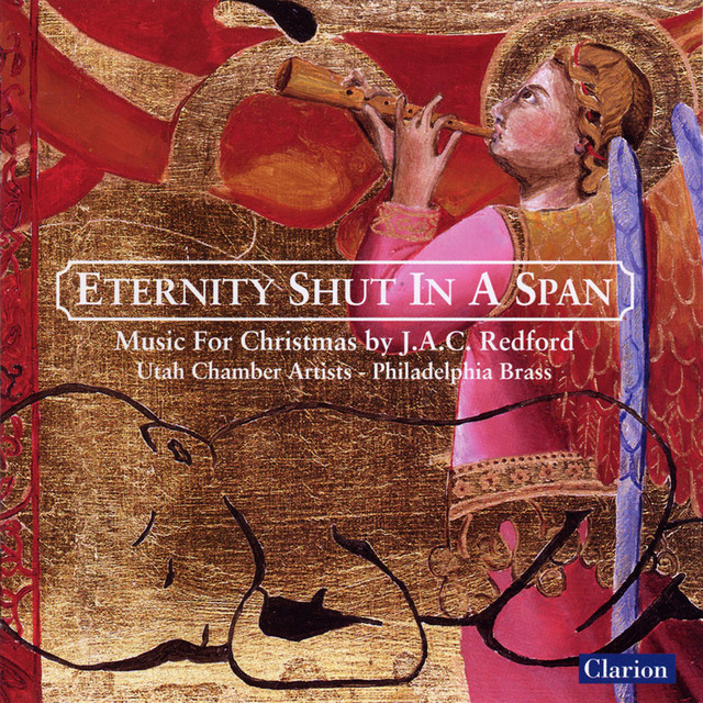 Eternity Shut in a Span: Music for Christmas by J.A.C. Redford cover art