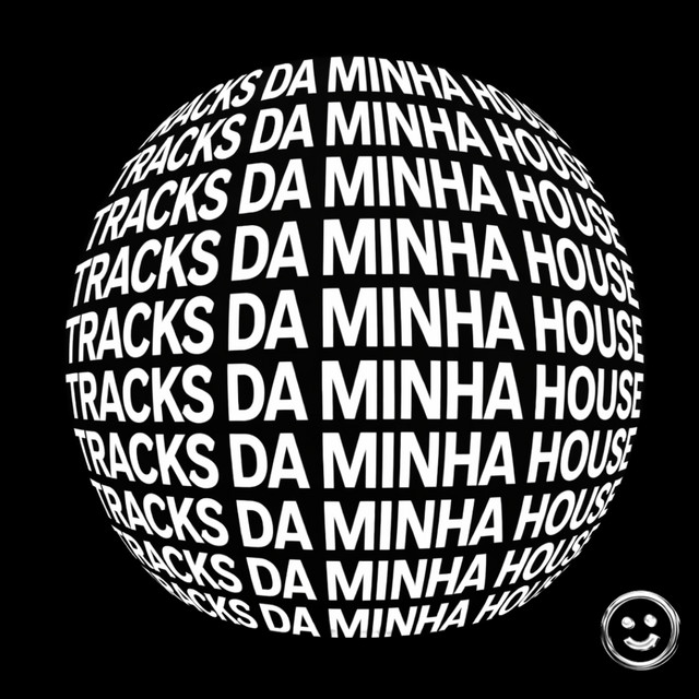 TRACKS DA MINHA HOUSE