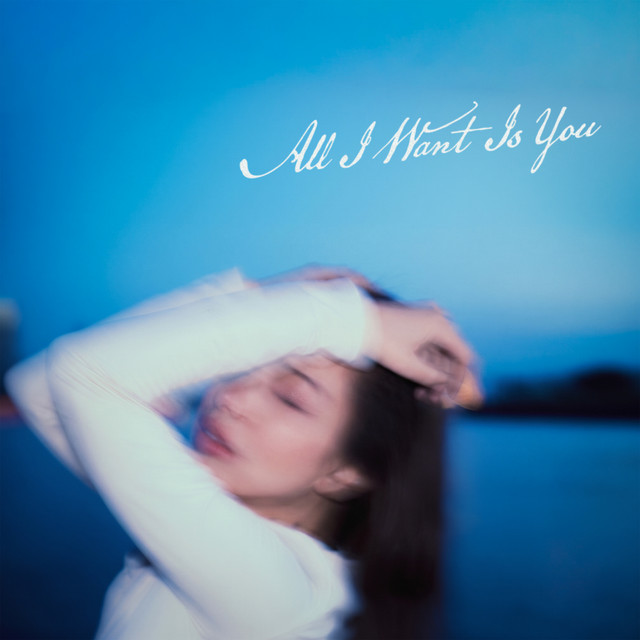 All I Want Is You cover